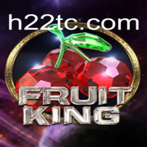 Descubra o Inovador Jogo FruitKing: Regras, Estratégias e Inovações do H22